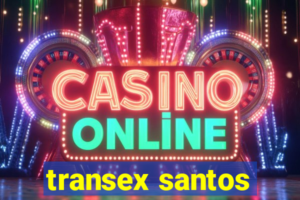 transex santos